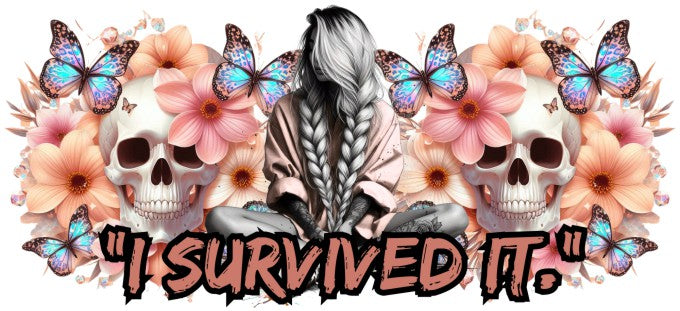 I survived 16oz Double Sided UVDTF Wrap