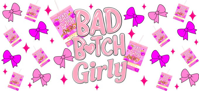 Bad B Girly Pink 16oz Double Sided UVDTF Wrap